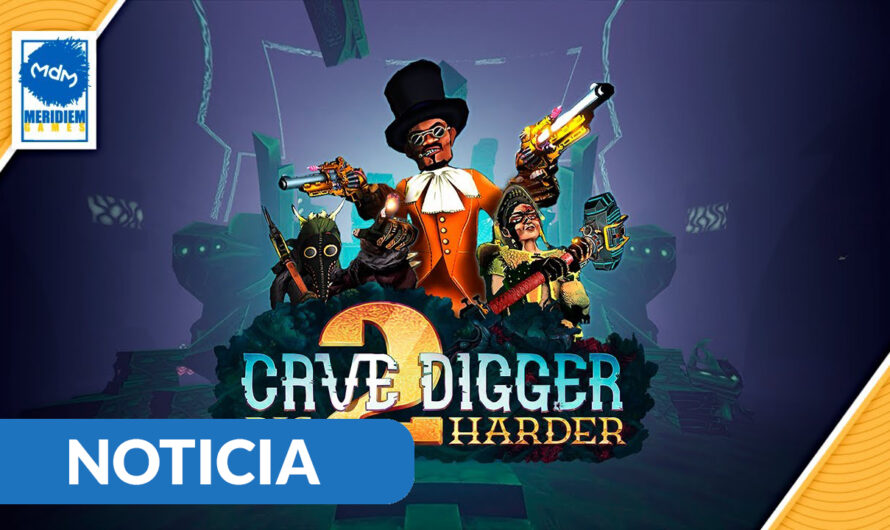 Cave Digger 2 Dig Harder llegará en físico para PSVR2