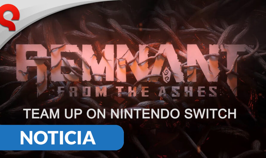 Remnant: From the Ashes anuncia su versión para Nintendo Switch