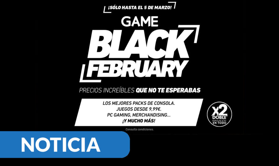 Llegan las ofertas «Black February» en GAME con descuentos y dobles puntos