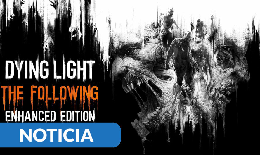 Dying Light Enhanced Edition ya está gratis en Epic Games Store