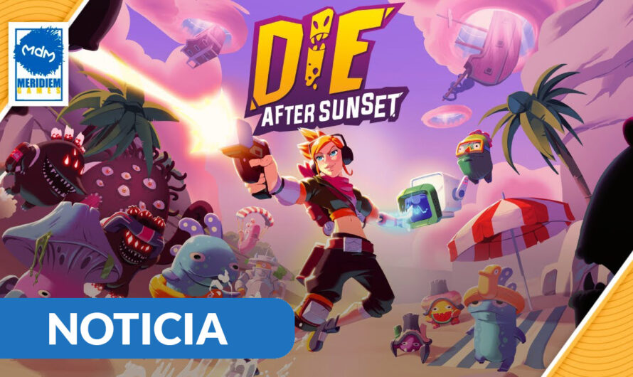 Die After Sunset llegará en formato físico para PlayStation 5 y Nintendo Switch