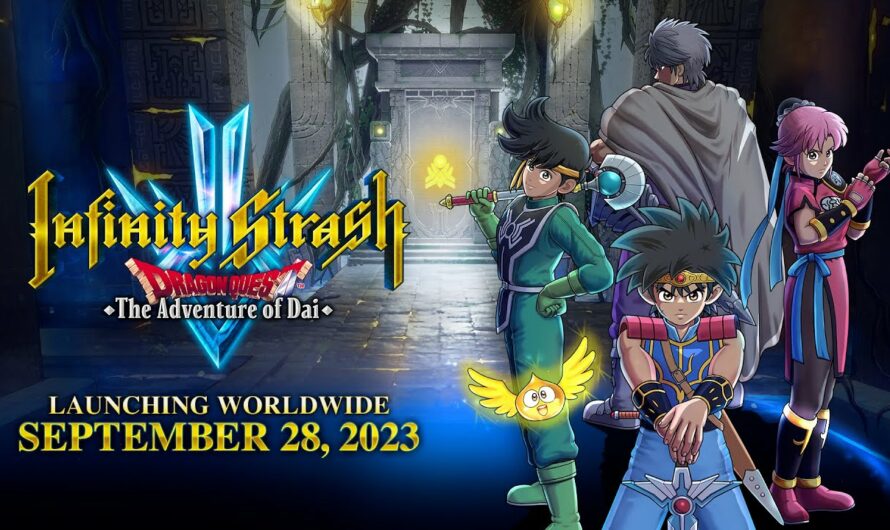 Infinity Strash: DRAGON QUEST The Adventure of Dai llegará en agosto a consolas y PC