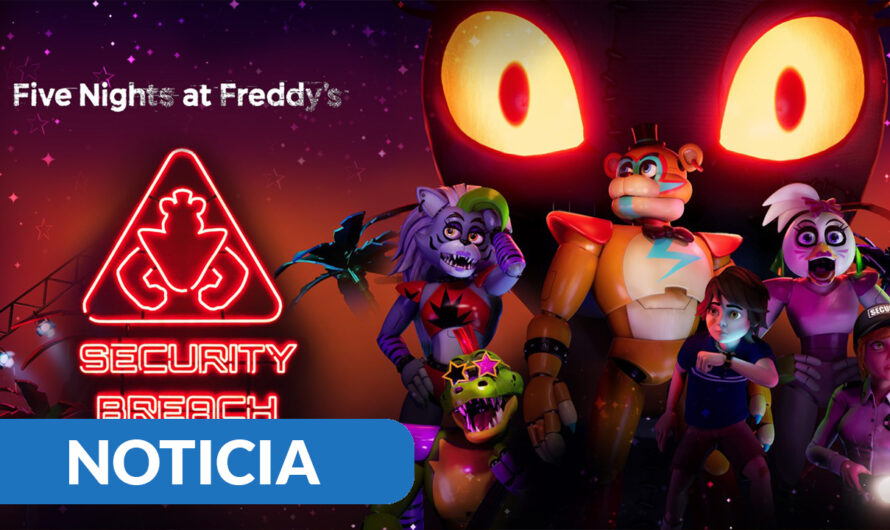 Five Nights at Freddy’s: Security Breach llegará en físico a Switch en julio