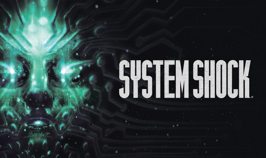 System Shock remake llegará este 21 de mayo a consolas