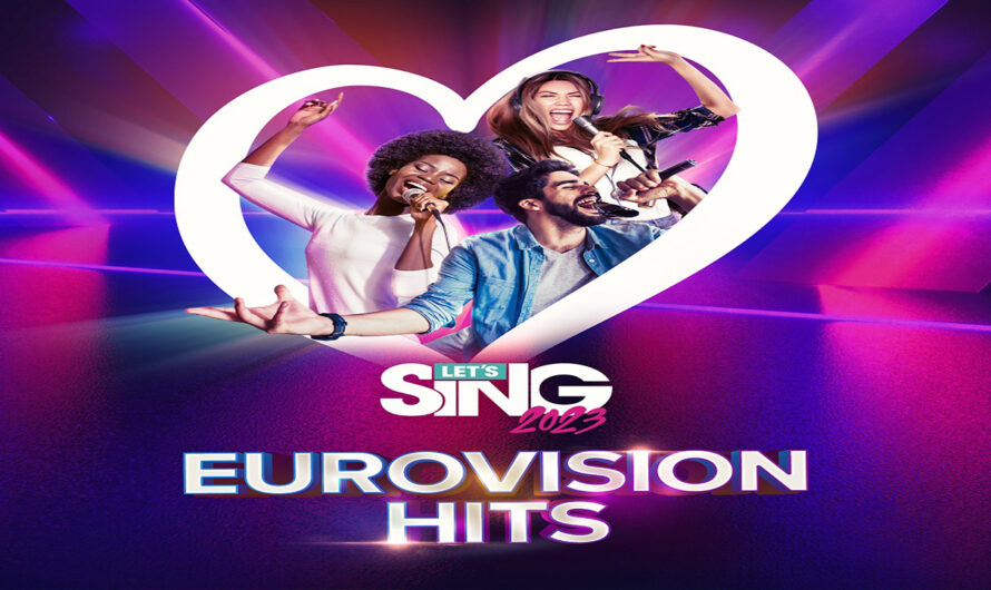 Let’s Sing 2023 Incluye Canciones Españolas recibe un DLC del Festival de Eurovision