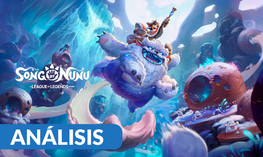 Análisis Song of Nunu: A League of Legends Story – PC