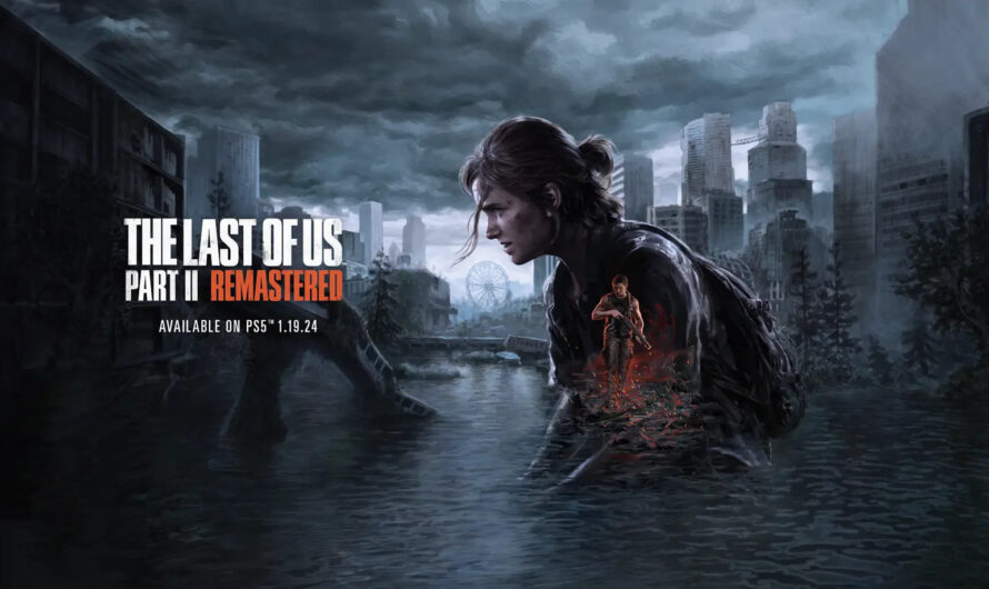 The Last of Us Parte II Remastered ya está disponible en PS5
