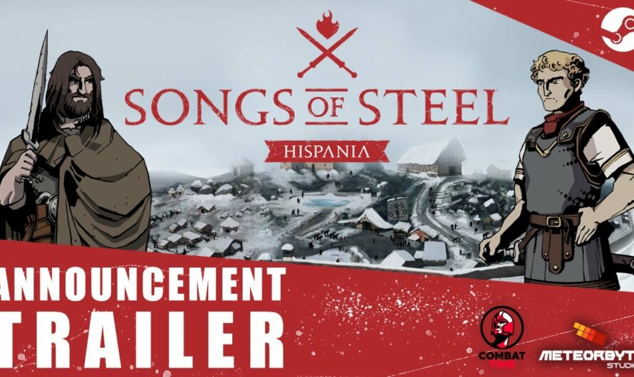 Songs of Steel: Hispania presenta su primer tráiler