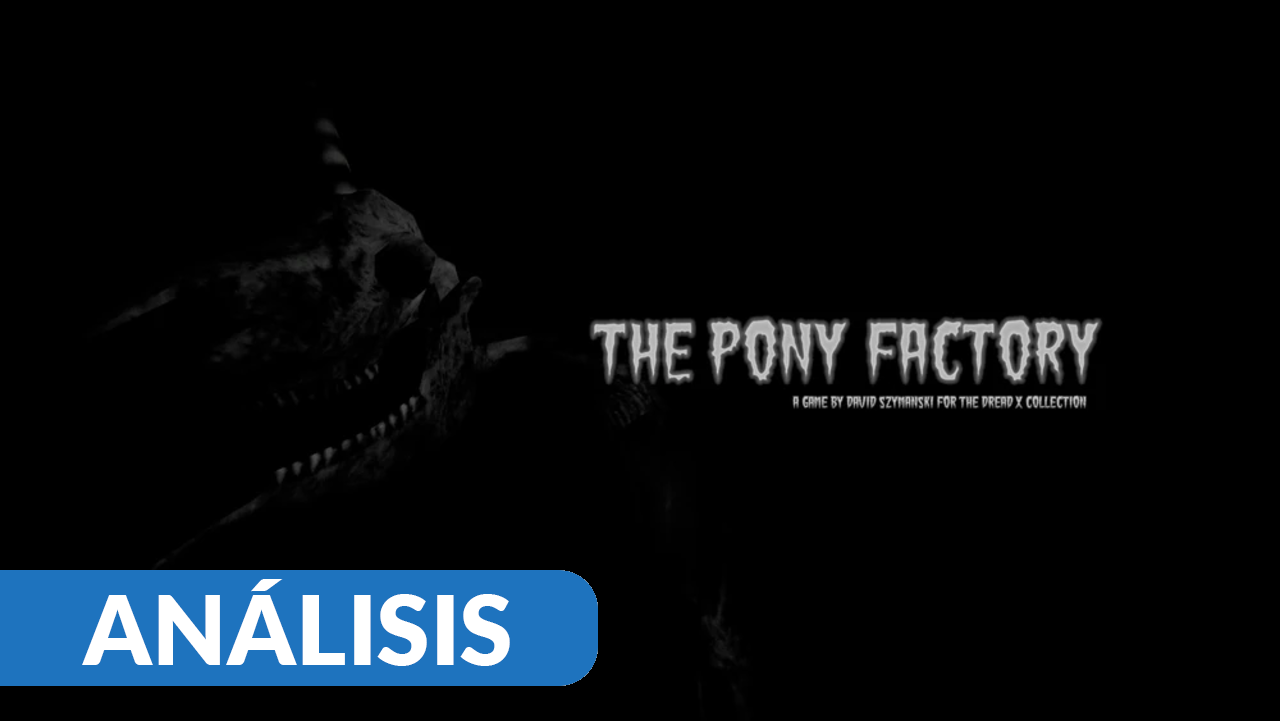 The Pony Factory análisis