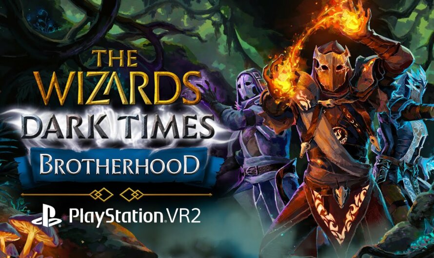 The Wizards – Dark Times: Brotherhood ya está disponible en PlayStation VR2