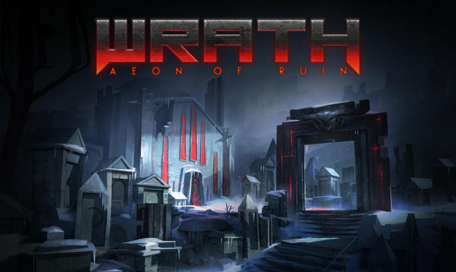 WRATH: Aeon of Ruin ya está disponible en su versión 1.0