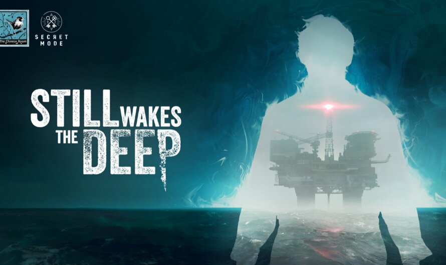 Still Wakes the Deep fija su lanzamiento para el 18 de junio