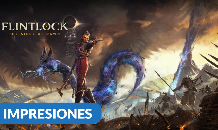 Primeras impresiones Flintlock: The Siege of Dawn – Demo PC