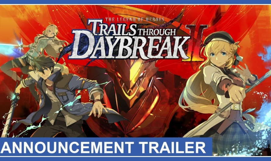 The Legend of Heroes: Trails through Daybreak II llegará a inicios de 2025