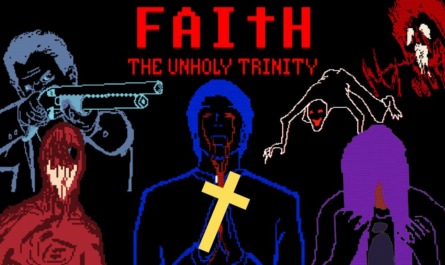 FAITH: The Unholy Trinity