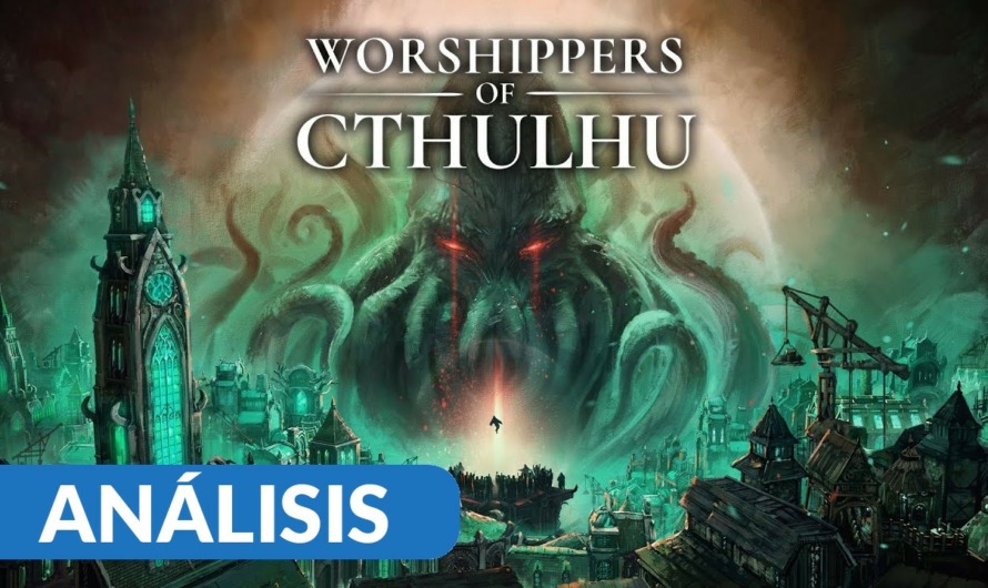 Análisis Worshippers of Cthulhu – Acceso anticipado PC