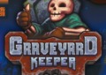 Graveyard Keeper: Undead Edition