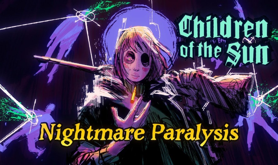 Children of the Sun recibe la actualización Nightmare Paralysis ampliando sus contenidos