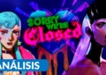 Sorry We're Closed análisis