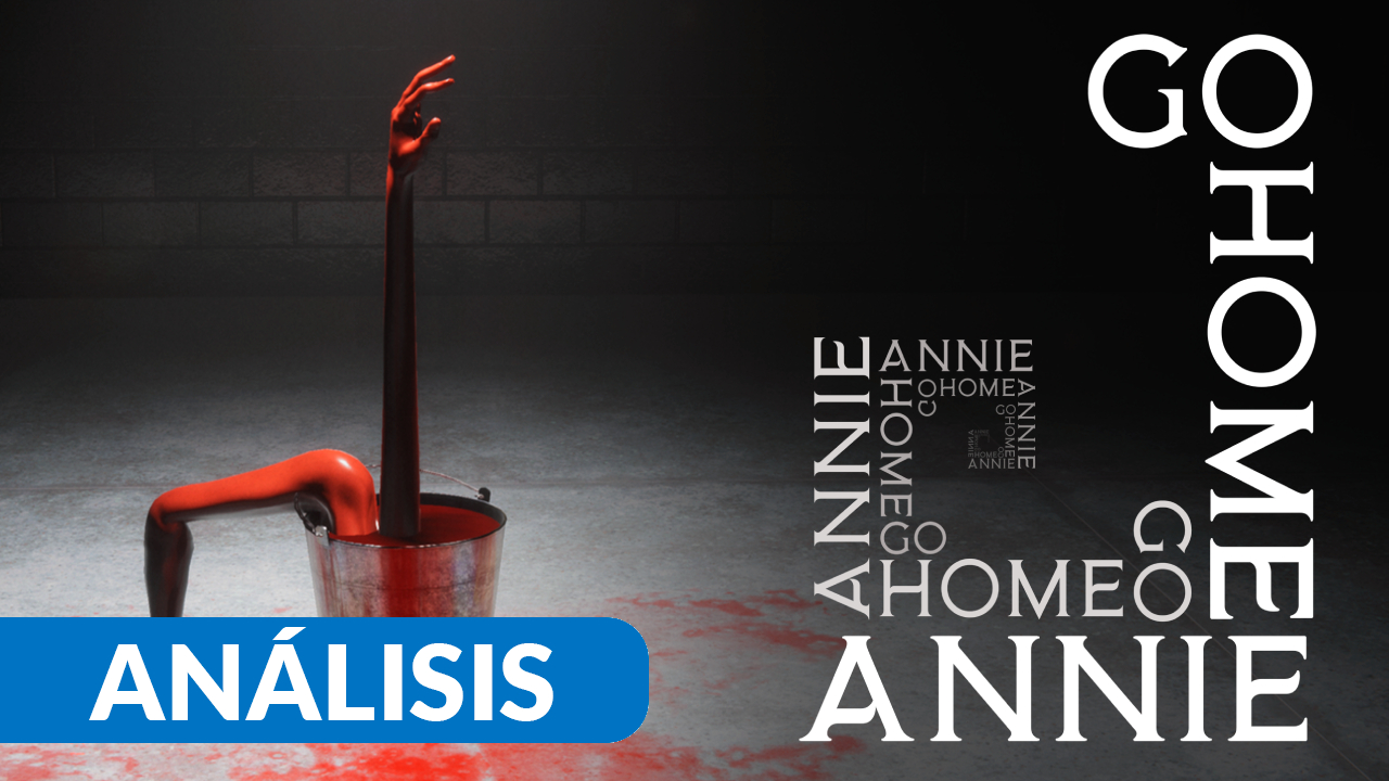 Go Home Annie análisis