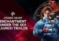 Atomic Heart Enchantment Under the Sea