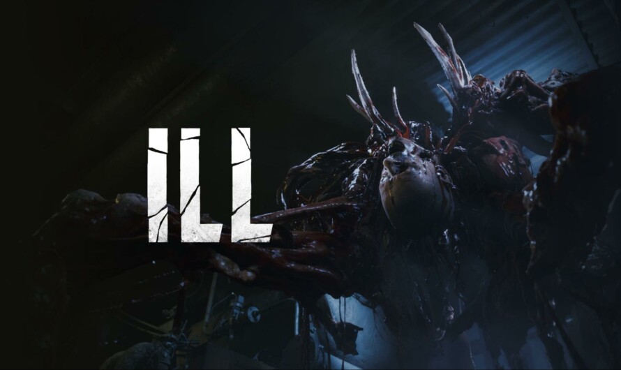 ILL: Terror visceral en un nuevo survival horror anunciado en Summer Game Fest