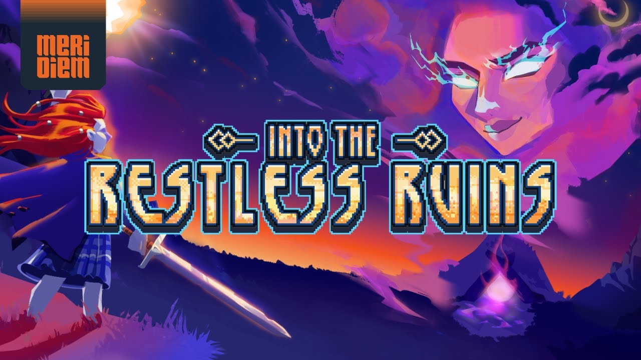 Into the Restless Ruins