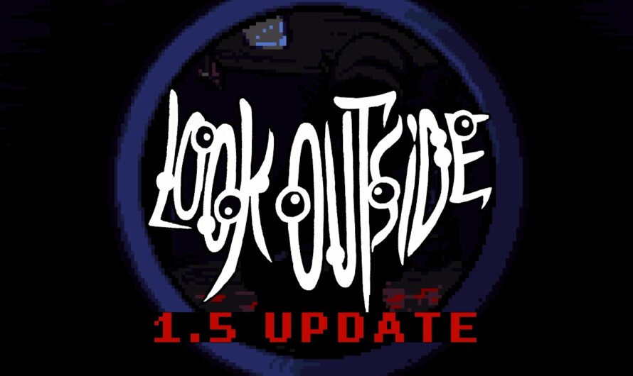 Look Outside: La nueva actualización 1.5 intensifica el horror en el aclamado RPG de supervivencia