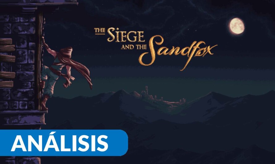 Análisis de The Siege and the Sandfox – PC