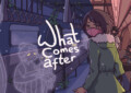 What Comes After