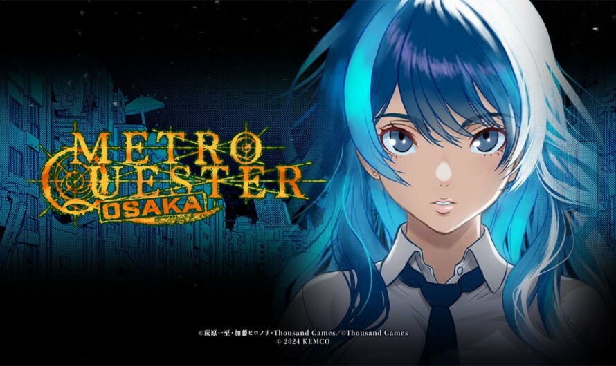 METRO QUESTER | OSAKA: Ya disponible el pre-registro y pre-orden para iOS y Android
