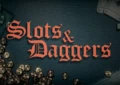 Slots Daggers