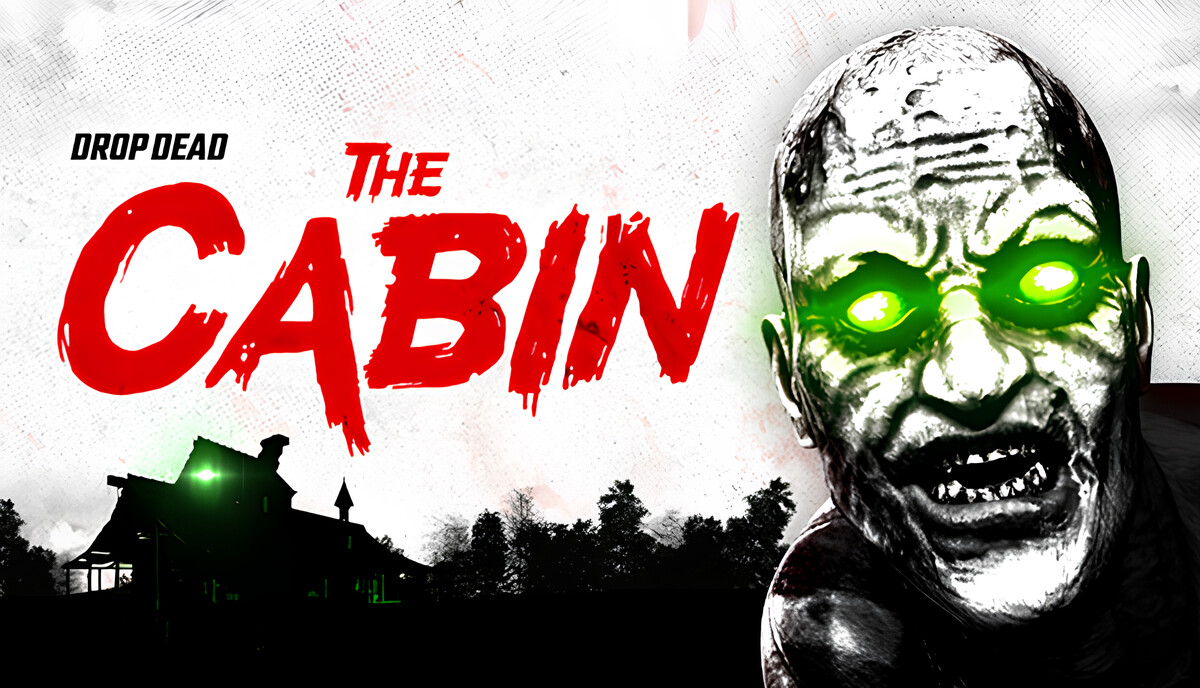 Drop Dead: The Cabin
