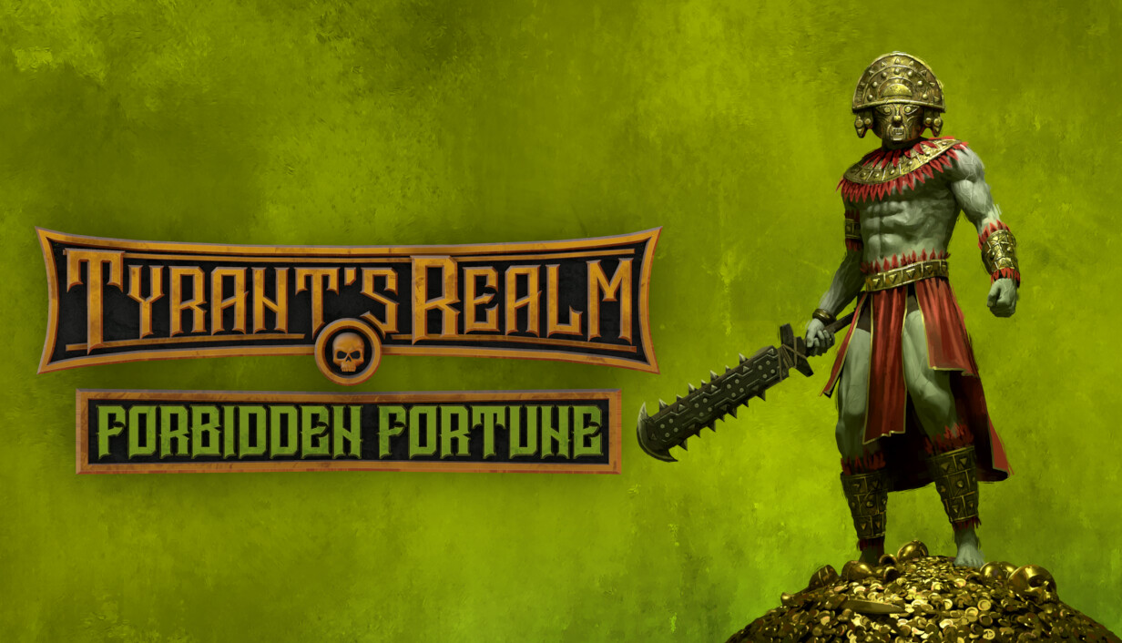 Tyrant's Realm: Forbidden Fortune