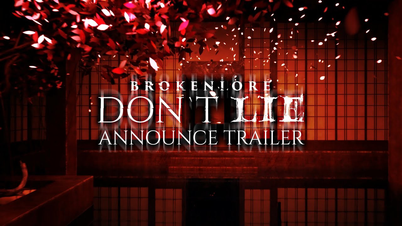 BrokenLore: DON'T LIE