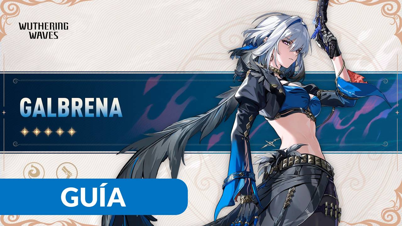 Galbrena - Wuthering Waves Build